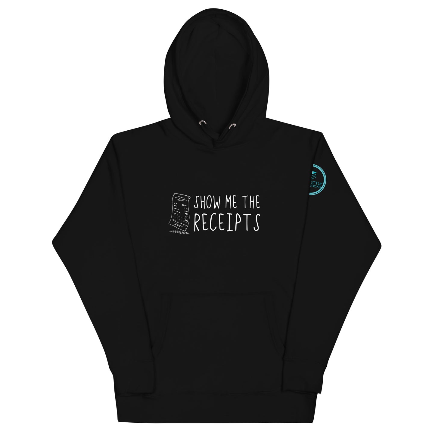 Show Me The Receipts Hoodie
