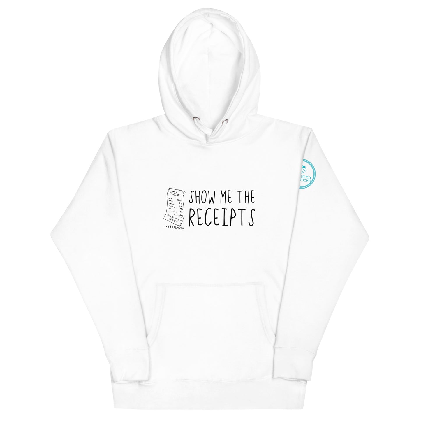 Show Me The Receipts Hoodie