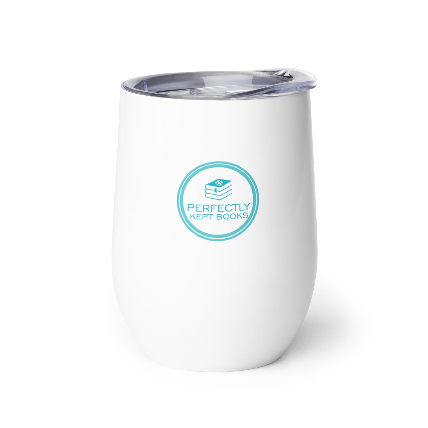 My Books Are In Order Wine Tumbler
